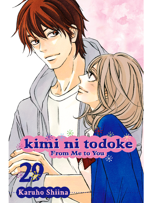 Title details for Kimi ni Todoke: From Me to You, Volume 29 by Karuho Shiina - Wait list